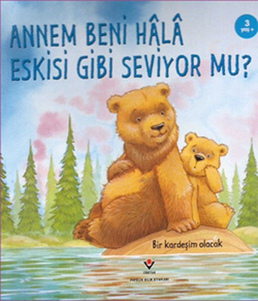 Annem Beni Hâlâ Eskisi Gibi Seviyor mu