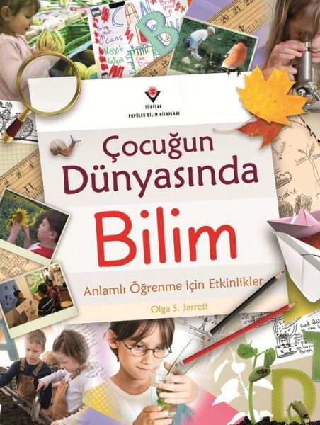 Çocuğun Dünyasında Bilim  Anlamlı Öğrenme İçin Etkinlikler