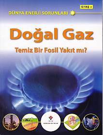 Dünya Enerji Sorunları Doğal Gaz Temiz Bir Fosil Yakıt mı