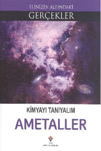 Elinizin Altındaki Gerçekler Kimyayı Tanıyalım Ametaller