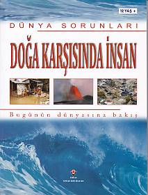 Dünya Sorunları  Doğa Karşısında İnsan