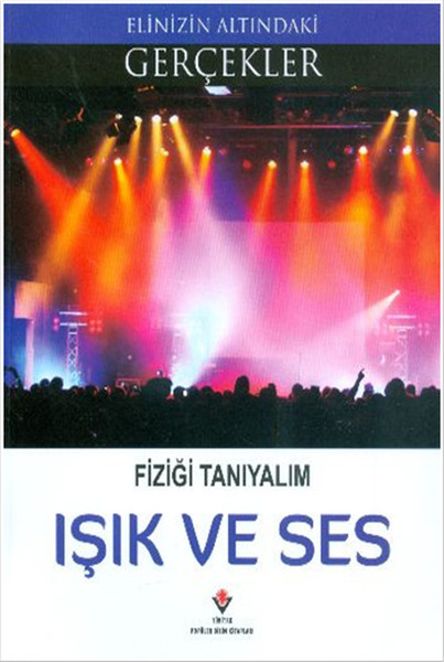 Işık ve Ses  Fiziği Tanıyalım