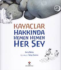 Kayaçlar Hakkında Hemen Hemen Her Şey