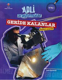 Adli Araştırmalar  Geride Kalanlar