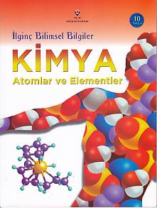 İlginç Bilimsel Bilgiler Kimya  Atomlar ve Elementler