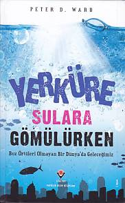 Yerküre Sulara Gömülürken  Ciltli