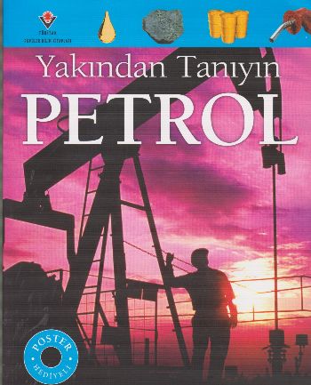 Yakından Tanıyın  Petrol