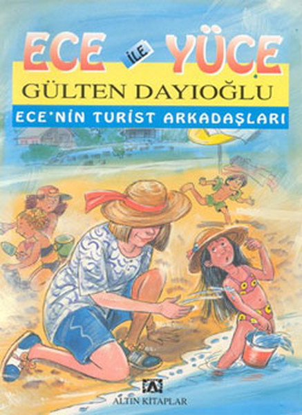 Ece ile Yüce  Ecenin Turist Arkadaşları