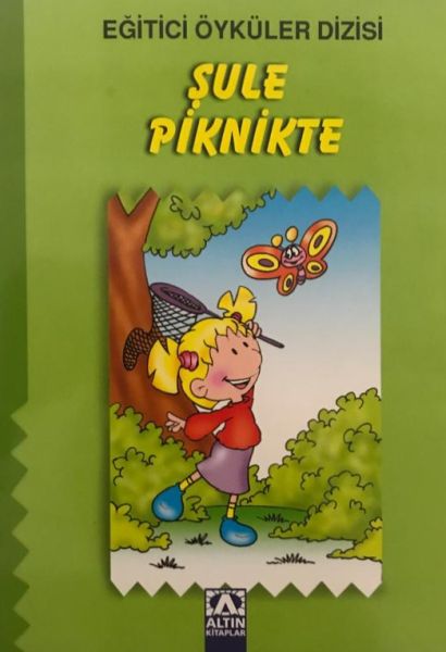 Eğitici Öyküler Dizisi  Şule Piknikte