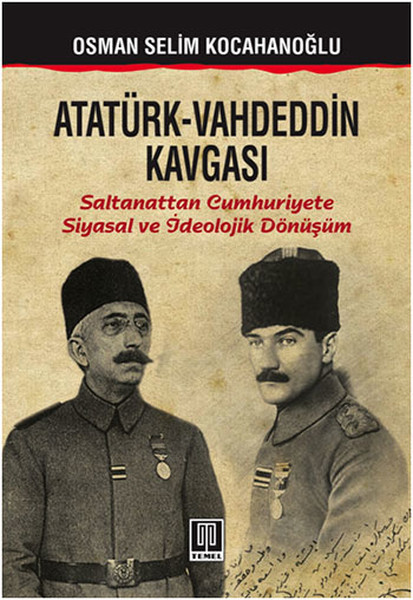 AtatürkVahdeddin Kavgası