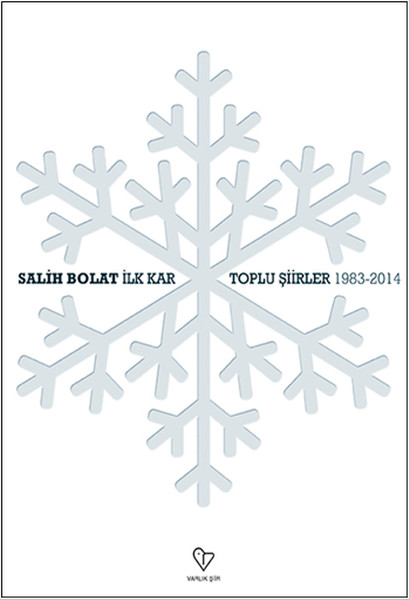 İlk Kar  Toplu Şiirler 19832014