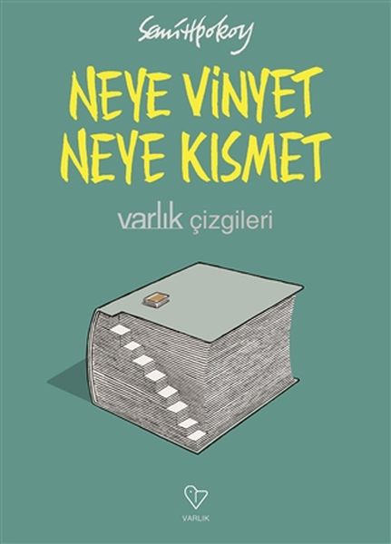 Neye Vinyet Neye Kısmet  Varlık Çizgileri