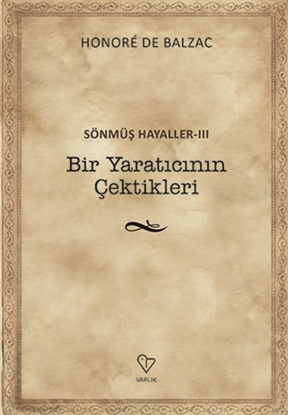 Bir Yaratıcının Çektikleri  Sönmüş Hayaller 3