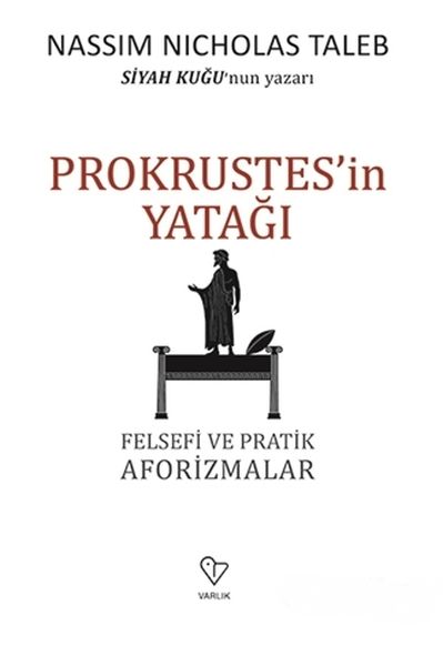 Prokrustesin Yatağı  Felsefi ve Pratik Aforizmalar