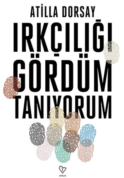 Irkçılığı Gördüm Tanıyorum