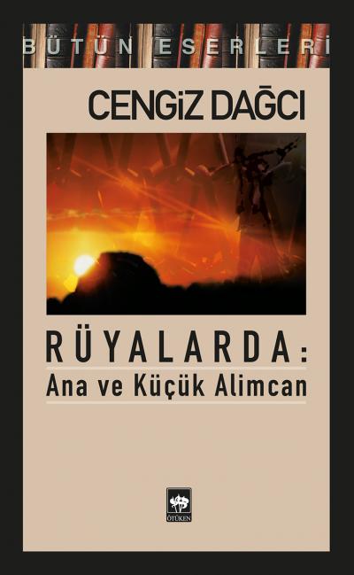 Rüyalarda Ana ve Küçük Alimcan (Bir Kırım Öyküsü)