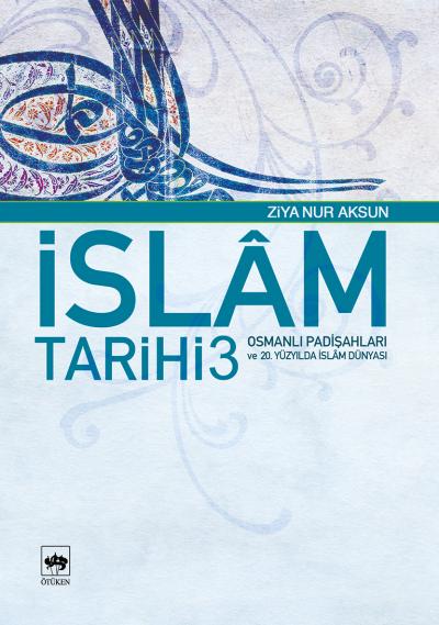 İslam Tarihi 3  Osmanlı Padişahları