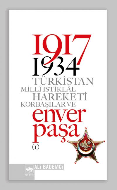 19171934 Türkistan Milli İstiklal Hareketi Enver Paşa 12 2 Cilt