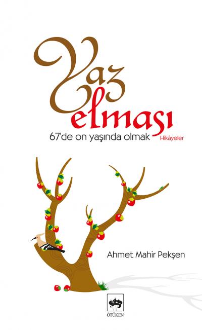 Yaz Elması  67de On Yaşında Olmak