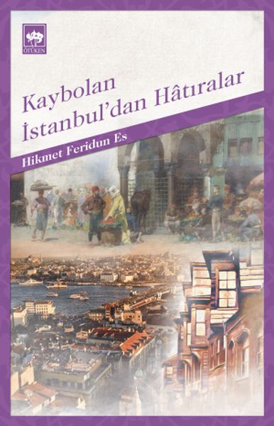 Kaybolan İstanbuldan Hatıralar