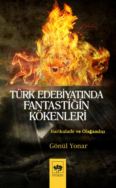 Türk Edebiyatında Fantastiğin Kökenleri