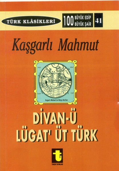 Kaşgarlı Mahmud ve Divanı Lugatit Türk