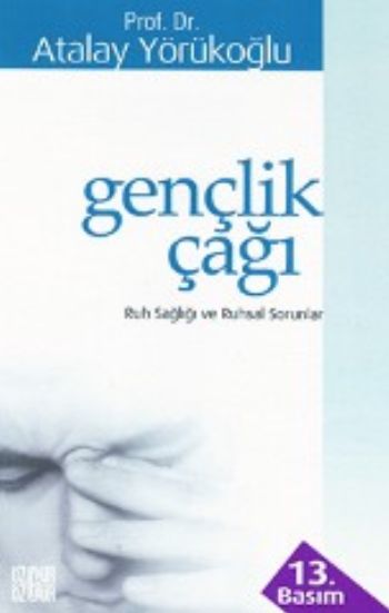 Gençlik Çağı Ruh Sağlığı ve Ruhsal Sorunları