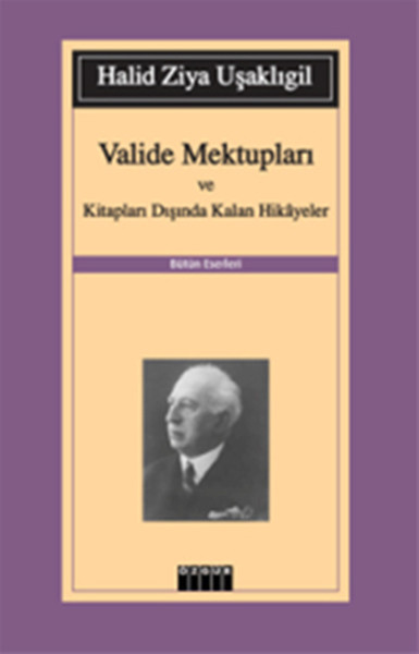 Valide Mektupları ve Kitapları Dışında Kalan Hikayeler