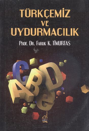 Türkçemiz ve Uydurmacılık