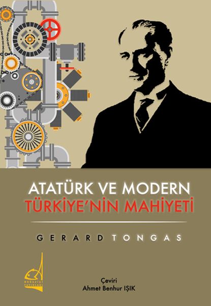 Atatürk ve Modern Türkiyenin Mahiyeti