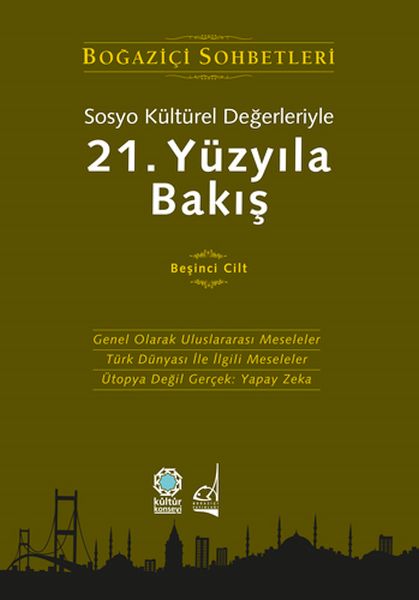 Sosyo Kültürel Değerleriyle 21Yüzyıla Bakış