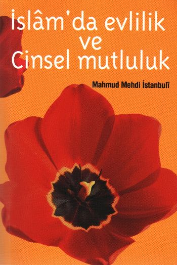 İslamda Evlilik Ve Cinsel Mutluluk