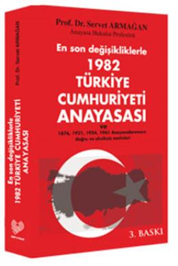 En Son Değişikliklerle 1982 Türkiye Cumhuriyeti Anayasası