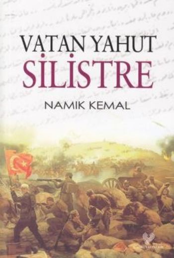 Vatan Yahut Silistre  Osmanlı Türkçesi Aslı İle 