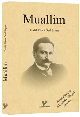 Muallim  Tevfik Fikret Özel Sayısı