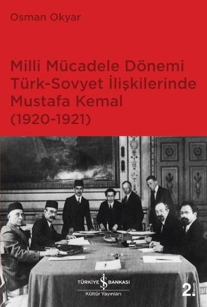 Milli Mücadele Dönemi Türk  Sovyet İlişkilerinde Mustafa Kemal