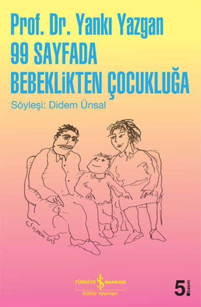 99 Sayfada Bebeklikten Çocukluğa