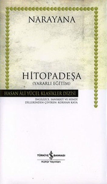 Narayana  Hitopadeşa Yararlı Eğitim Hasan Ali Yücel Klasikleri Ciltli