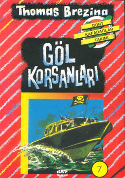 Göl Korsanları  Dört Kafadarlar Takımı 7