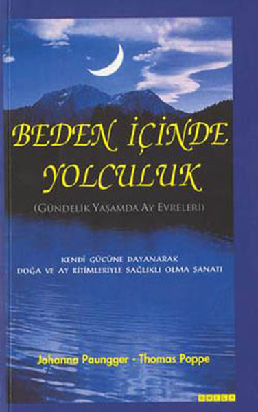 Beden İçinde YolculukGündelik Yaşamda Ay Evreleri