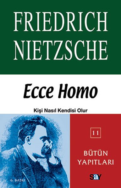 Ecce Homo Kişi Nasıl Kendisi Olur