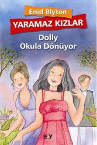 Yaramaz Kızlar 4  Dolly Okula Dönüyor