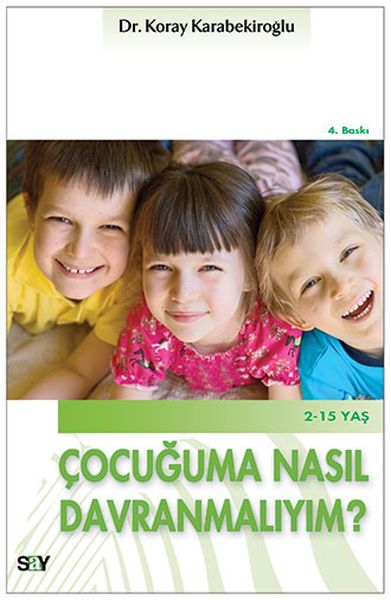 Çocuğuma Nasıl Davranmalıyım