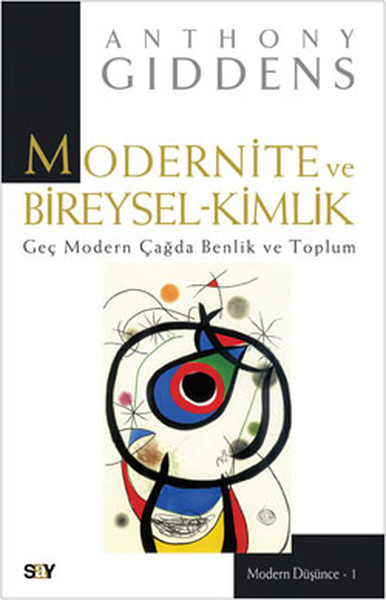 Modernite ve BireyselKimlik  Geç Modern Çağda Benlik ve Toplum