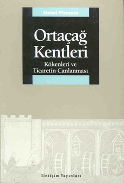 Ortaçağ Kentleri Kökenleri ve Ticaretin Canlanması