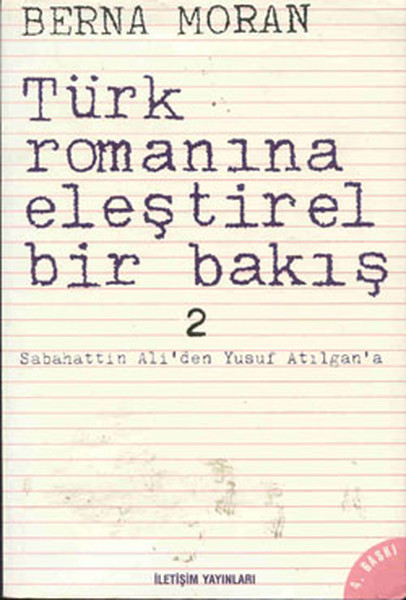 Türk Romanına Eleştirel Bir Bakış 2 Sabahattin Aliden Yusuf Atılgana