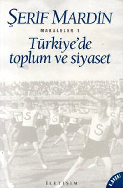 Türkiyede Toplum ve Siyaset Makaleler 1