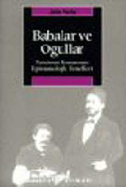 Babalar ve Oğullar Tanzimat Romanının Epistemolojik Temelleri