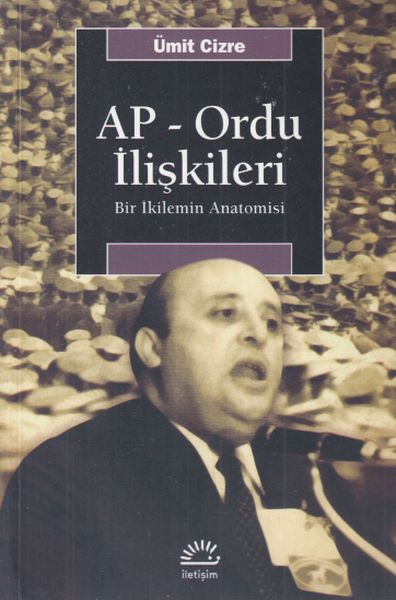 Ap  Ordu İlişkileri  Bir İkilemin Anatomisi