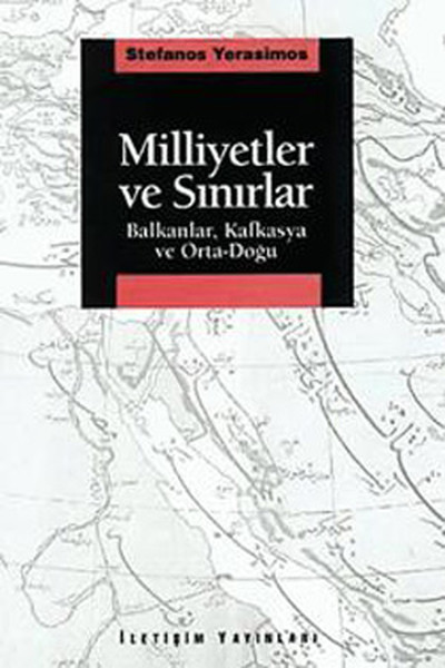 Milliyetler ve Sınırlar Balkanlar Kafkasya ve OrtaDoğu